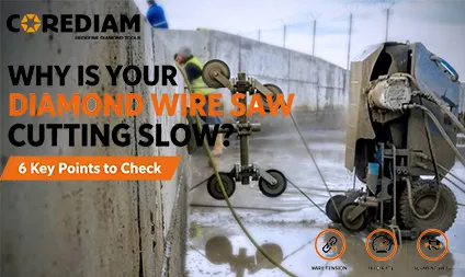 How to Diagnose Slow Cutting in a Diamond Wire Saw